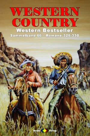 [Western Country Sammelband 66] • Western Country · Romane 326-330